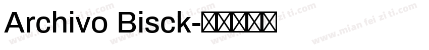Archivo Bisck字体转换